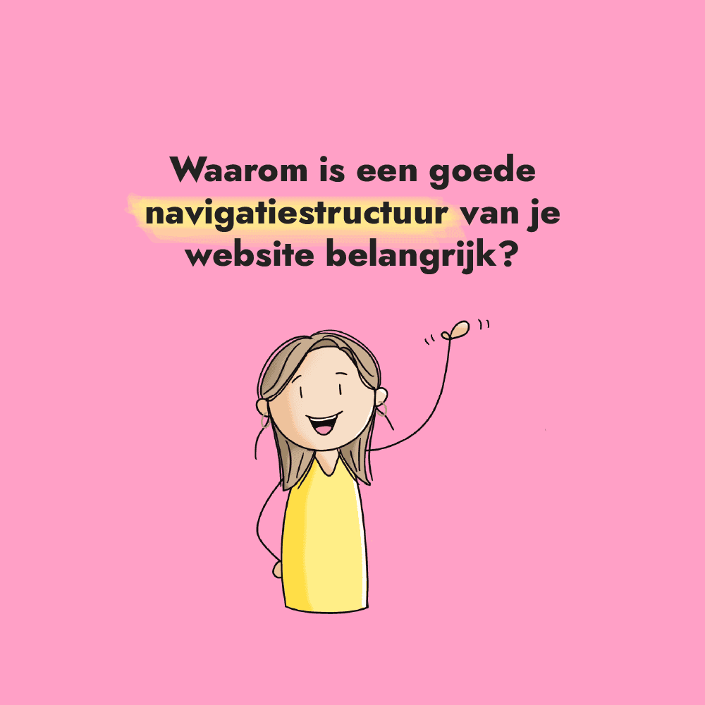 Waarom is een goede navigatiestructuur van je website belangrijk?